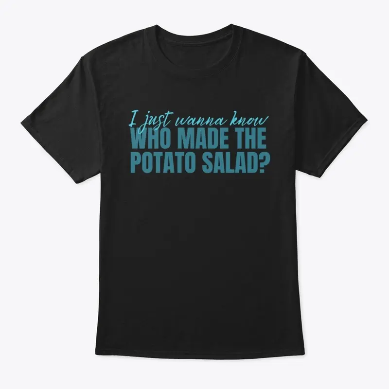 Who Made the Potato Salad