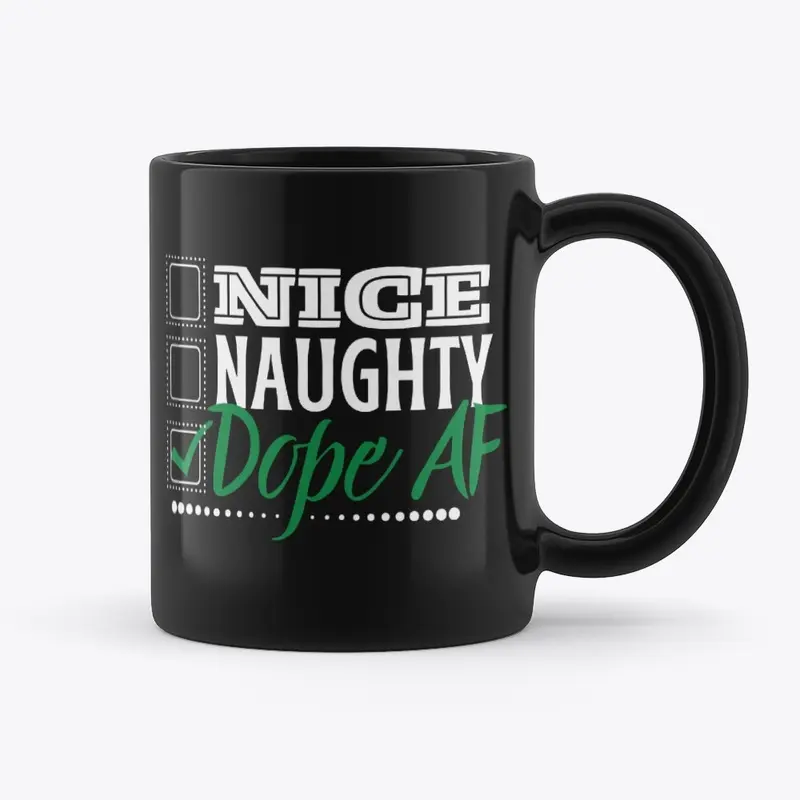 Naughty, Nice, Dope